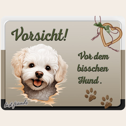 Hundewarnschild "Vorsicht! Vor dem bisschen Hund" mit Bichon Frisé Illustration auf Aluminium-Verbundplatte