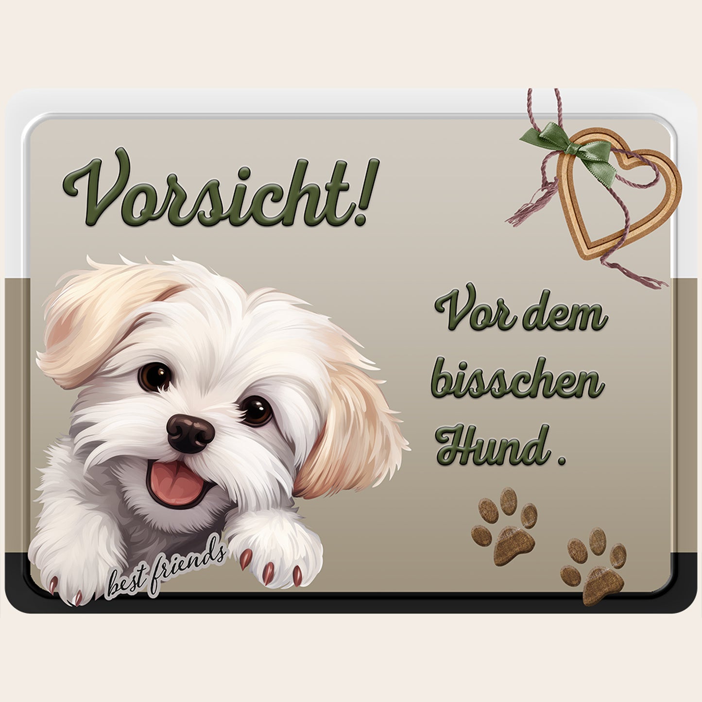 Hundewarnschild "Vorsicht! Vor dem bisschen Hund" mit Malteser-Illustration auf Aluminium-Verbundplatte.