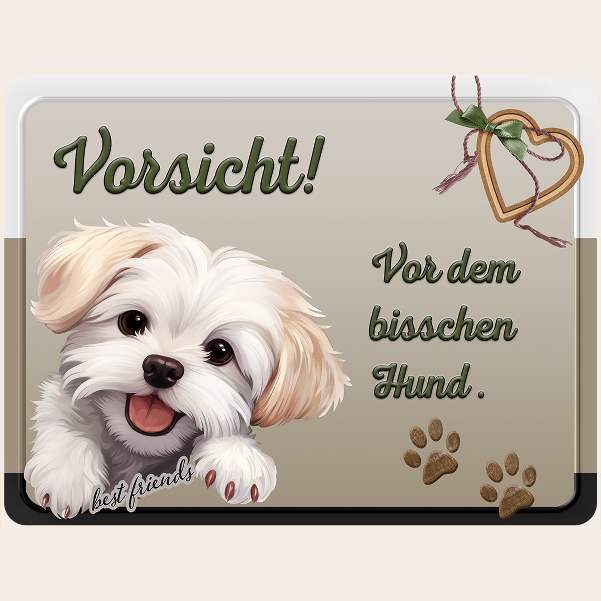 Hundewarnschild "Vorsicht! Vor dem bisschen Hund" mit Malteser-Illustration auf Aluminium-Verbundplatte.