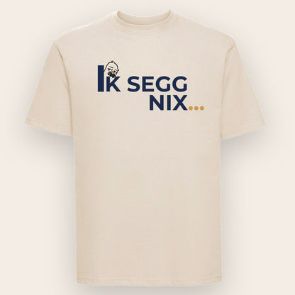 Natur - Russell T-Shirt Motiv Ik segg nix Möwe Front